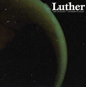 Luther - How can we rest in the group OUR PICKS / Record Store Day / RSD2013-2020 at Bengans Skivbutik AB (489498)
